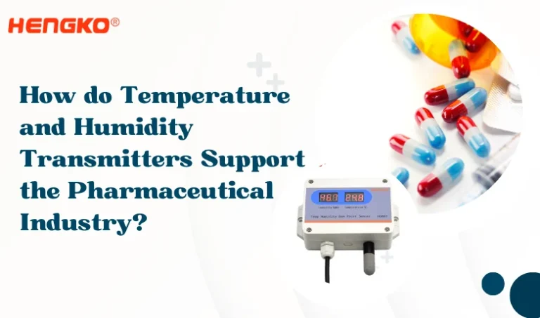 Wie unterstützen Temperatur- und Feuchtigkeitsmessgeräte die pharmazeutische Industrie?