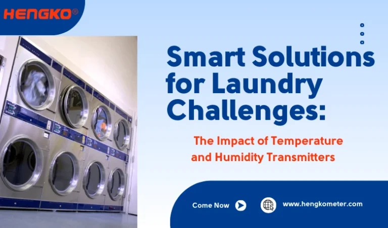 Smart Solutions for Laundry Challenges: The Impact of Temperature and Humidity Transmitters