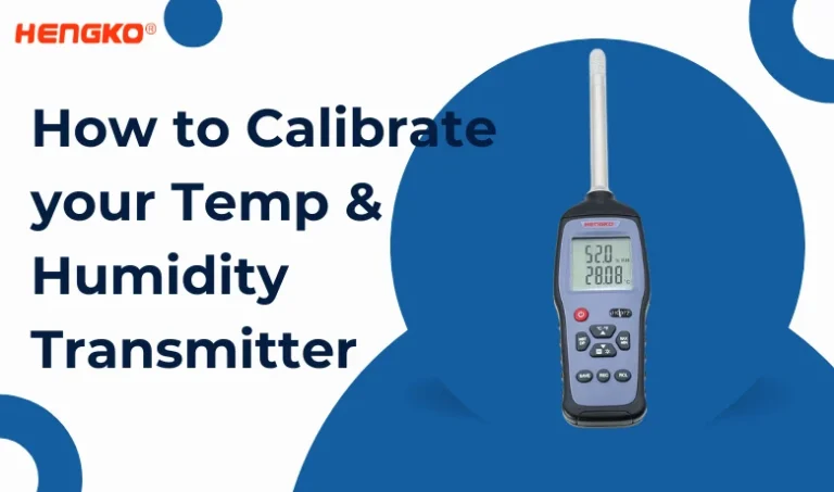 How to Calibrate your Temp & Humidity Transmitter