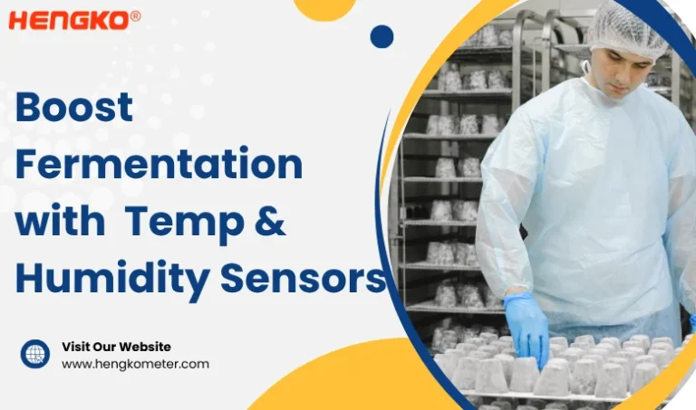 Boost Fermentation Yields with Reliable Temp & Humidity Sensors